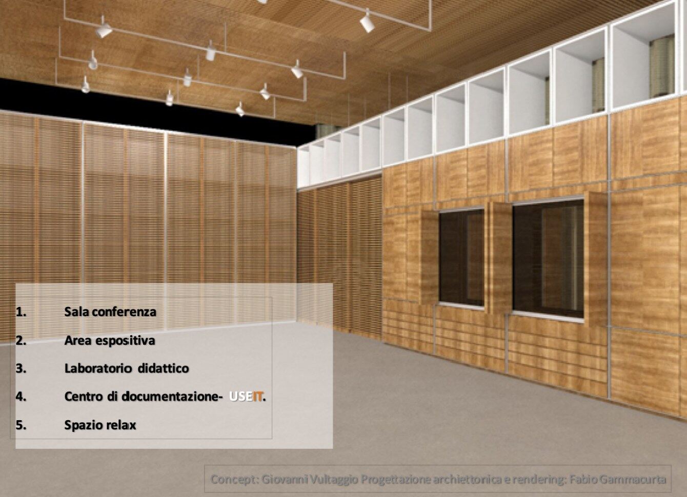 Rendering degli spazi interni progettati, condivisi con l'Officina Kalat: sala conferenza, area espositiva, laboratorio didattico