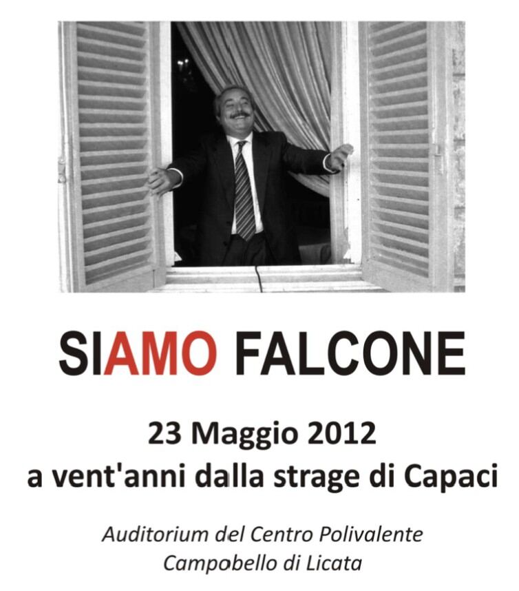 Locandina dell'evento Siamo Falcone, 23 maggio 2012, Campobello di Licata