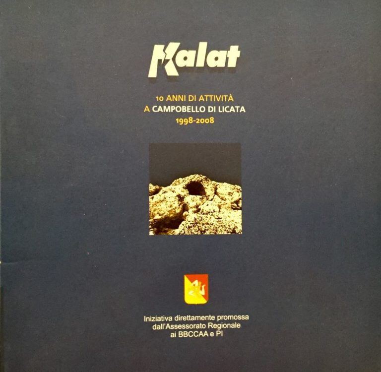 Copertina di Kalat: 10 anni di attività a Campobello di Licata 1998-2008